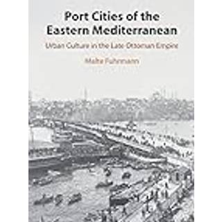 Port Cities of the Eastern Mediterranean