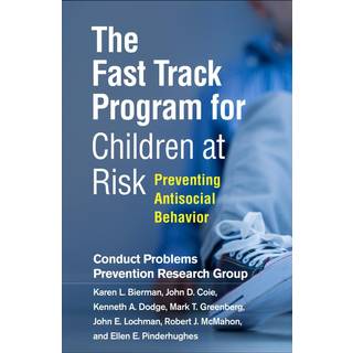 The Fast Track Program for Children at Risk