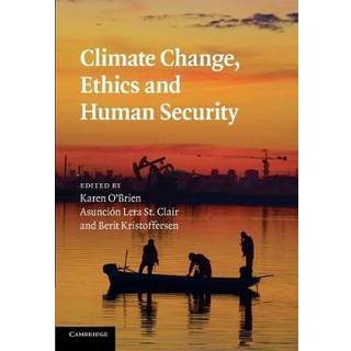 Climate Change, Ethics and Human Security