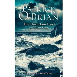 The Uncertain Land and Other Poems