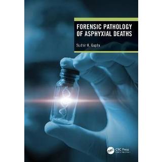 Forensic Pathology of Asphyxial Deaths