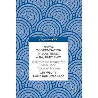 Naval Modernisation in Southeast Asia, Part Two