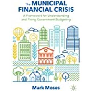 The Municipal Financial Crisis
