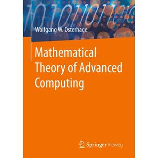 Mathematical Theory of Advanced Computing