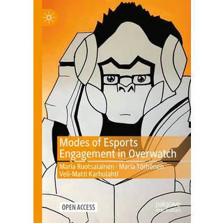 Modes of Esports Engagement in Overwatch