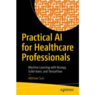 Practical AI for Healthcare Professionals