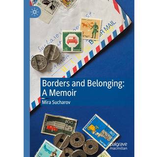 Borders and Belonging: A Memoir