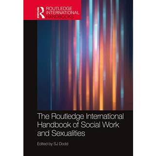 The Routledge International Handbook of Social Work and Sexualities