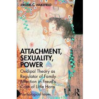 Attachment, Sexuality, Power