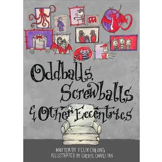 Oddballs, Screwballs and Other Eccentrics