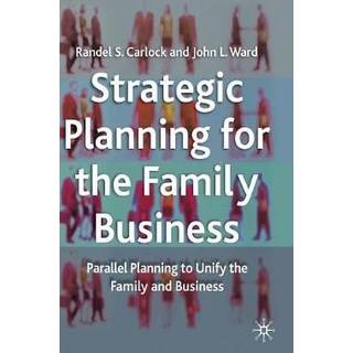 Strategic Planning for The Family Business