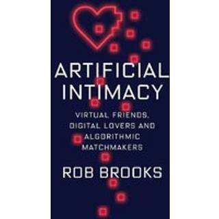 Artificial Intimacy
