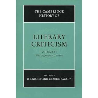 The Cambridge History of Literary Criticism: Volume 4, The Eighteenth Century