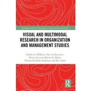 Visual and Multimodal Research in Organization and Management Studies
