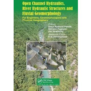Open Channel Hydraulics, River Hydraulic Structures and Fluvial Geomorphology