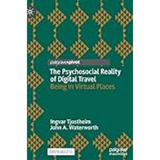 The Psychosocial Reality of Digital Travel
