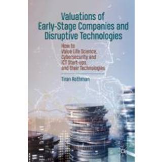 Valuations of Early-Stage Companies and Disruptive Technologies