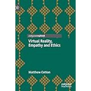 Virtual Reality, Empathy and Ethics