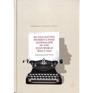 Re-Evaluating Women's Page Journalism in the Post-World War II Era