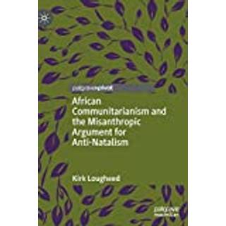 African Communitarianism and the Misanthropic Argument for Anti-Natalism