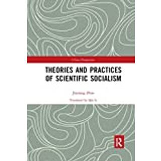 Theories and Practices of Scientific Socialism