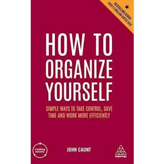 How to Organize Yourself
