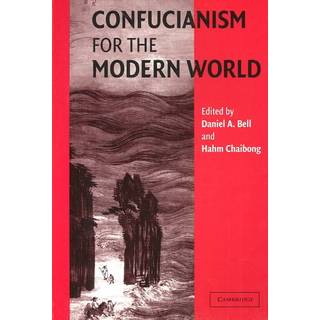 Confucianism for the Modern World