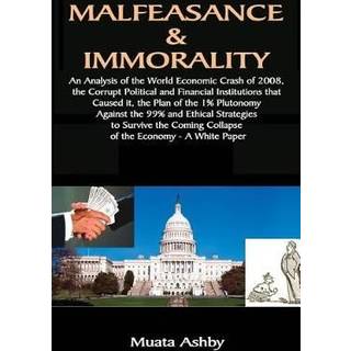 Malfeasance & Immorality