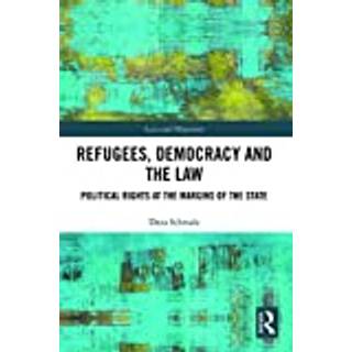 Refugees, Democracy and the Law