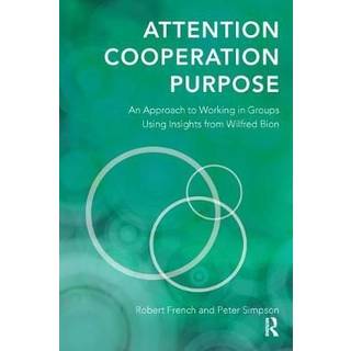 Attention, Cooperation, Purpose
