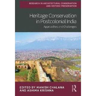 Heritage Conservation in Postcolonial India