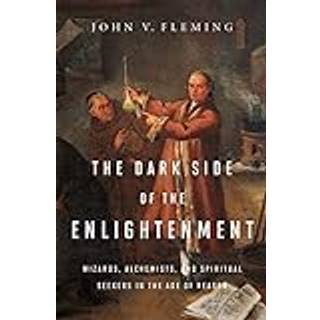 The Dark Side of the Enlightenment