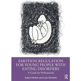 Emotion Regulation for Young People with Eating Disorders