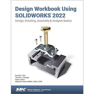 Design Workbook Using SOLIDWORKS 2022