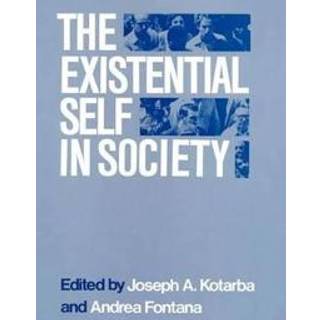 The Existential Self in Society
