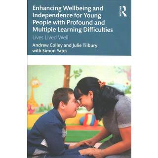 Enhancing Wellbeing and Independence for Young People with Profound and Multiple Learning Difficulties