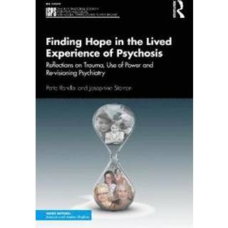 Finding Hope in the Lived Experience of Psychosis