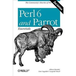 Perl 6 and Parrot Essentials