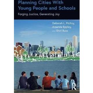 Planning Cities With Young People and Schools
