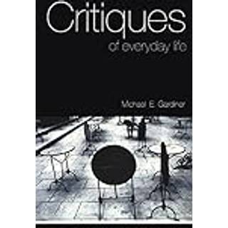 Critiques of Everyday Life
