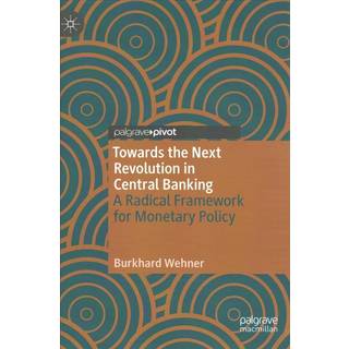 Towards the Next Revolution in Central Banking