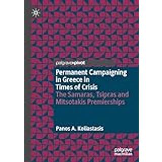 Permanent Campaigning in Greece in Times of Crisis