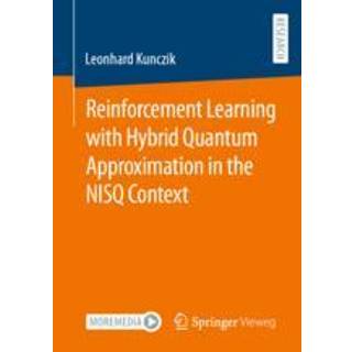 Reinforcement Learning with Hybrid Quantum Approximation in the NISQ Context