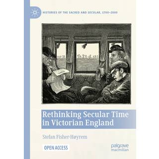 Rethinking Secular Time in Victorian England