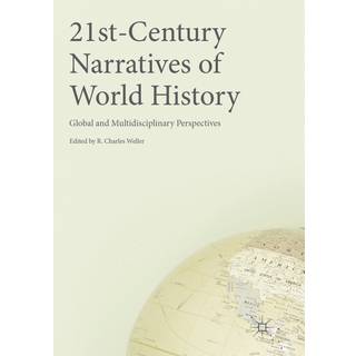 21st-Century Narratives of World History