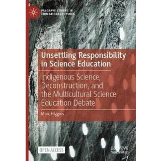 Unsettling Responsibility in Science Education