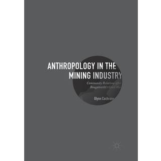 Anthropology in the Mining Industry