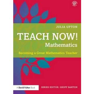 Teach Now! Mathematics