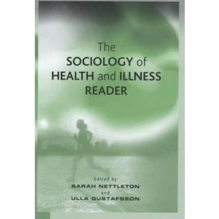 The Sociology of Health and Illness Reader