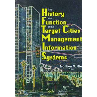 The History and Function of the Target Cities Management Information Systems
